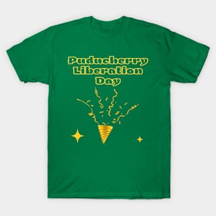 Indian Festivals - Puducherry Liberation Day T-Shirt